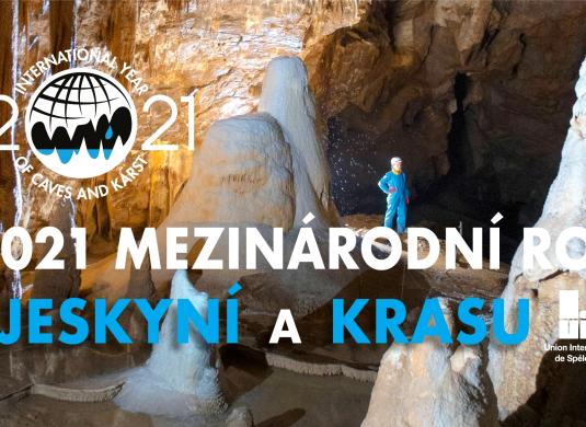 Mezinárodní rok jeskyní a krasu 2021 - International Year of Caves and Karst (IYCK)